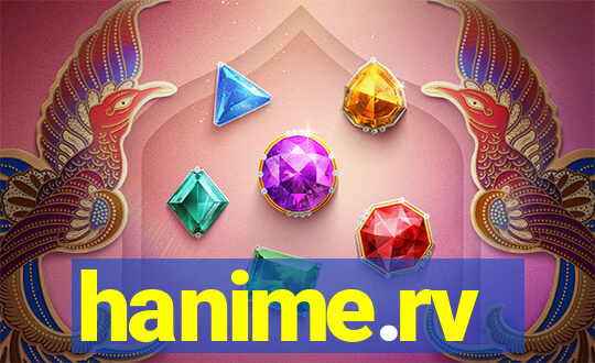 hanime.rv