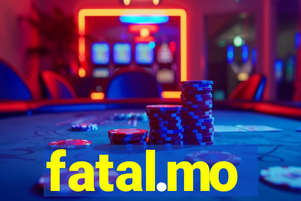 fatal.mo