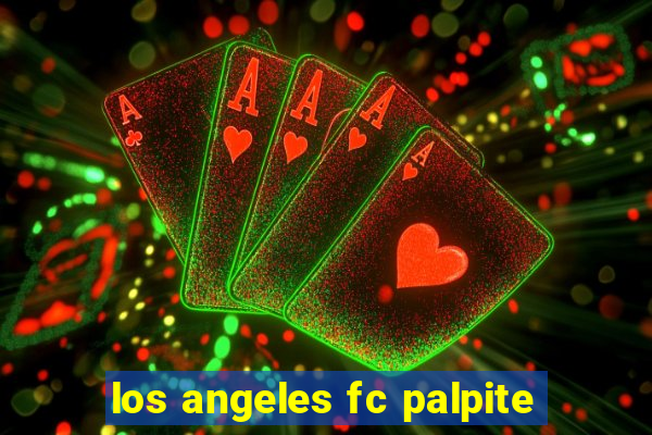 los angeles fc palpite