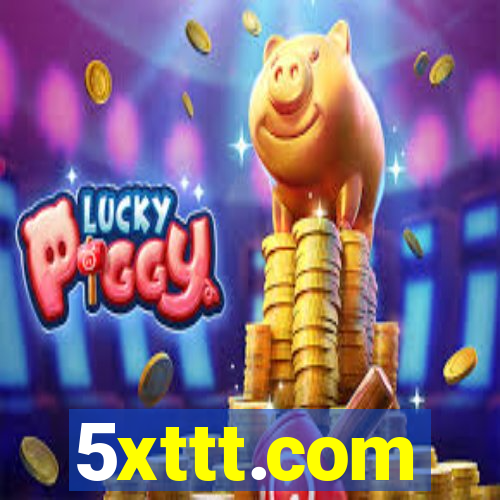 5xttt.com