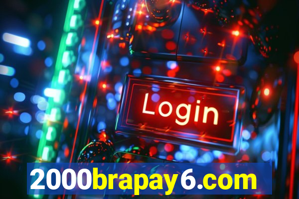 2000brapay6.com