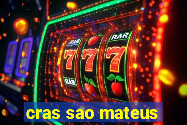 cras sao mateus