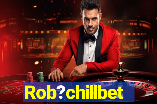 Rob?chillbet