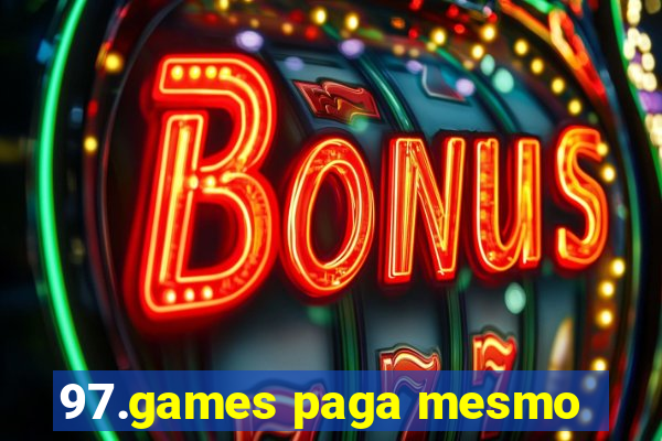 97.games paga mesmo