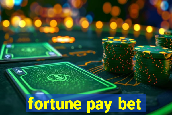 fortune pay bet
