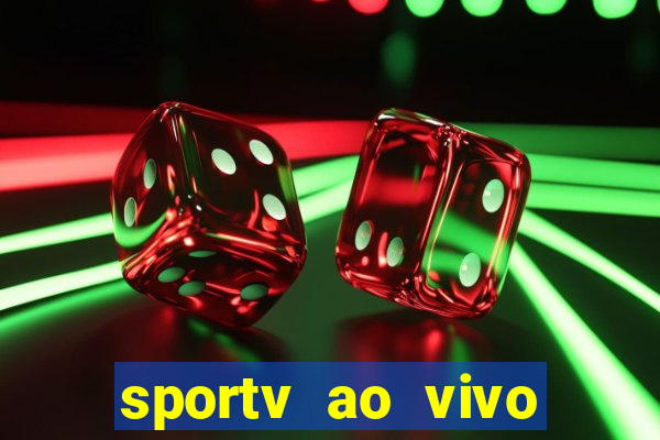 sportv ao vivo online multi