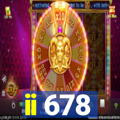 ii 678