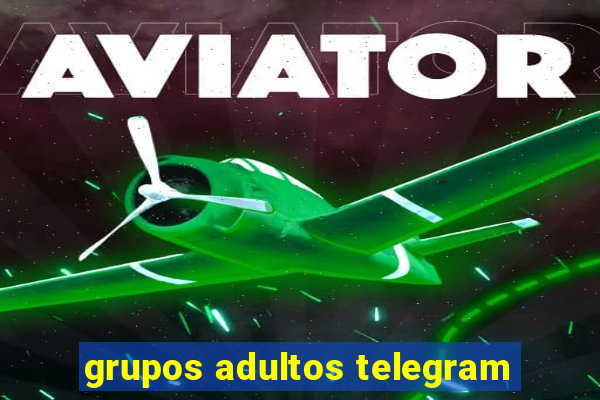 grupos adultos telegram