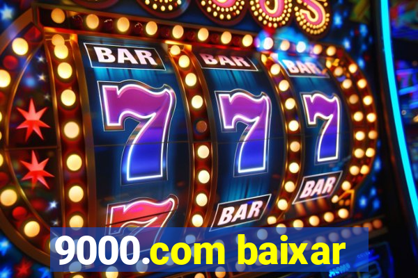 9000.com baixar