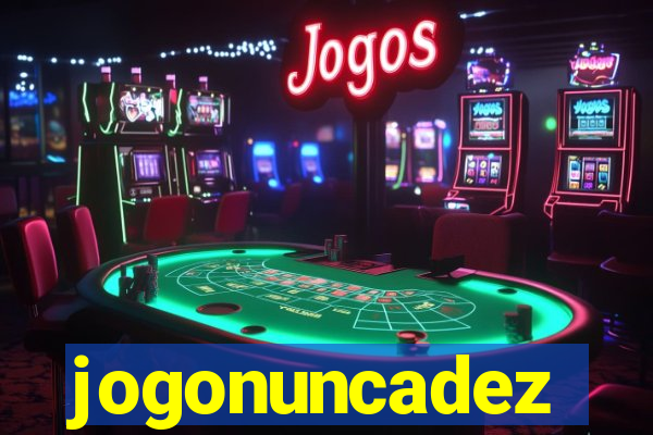 jogonuncadez