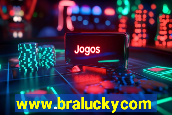 www.braluckycom