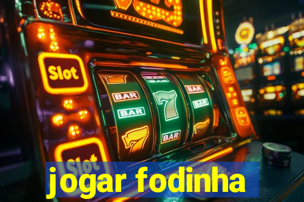 jogar fodinha
