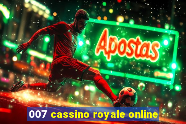 007 cassino royale online