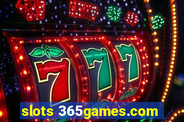 slots 365games.com