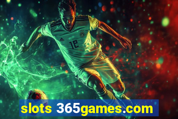 slots 365games.com