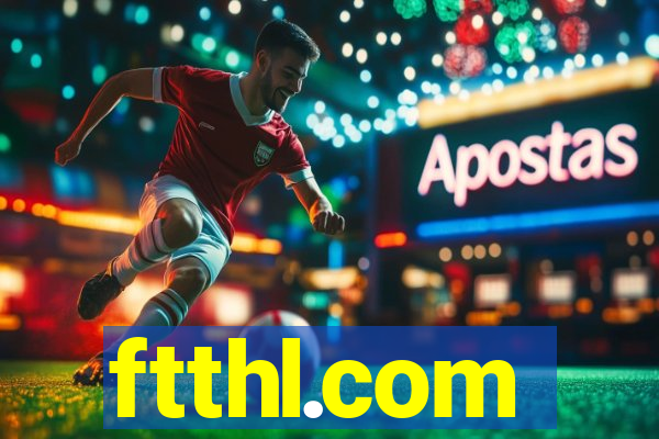 ftthl.com