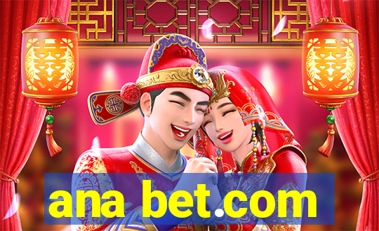 ana bet.com
