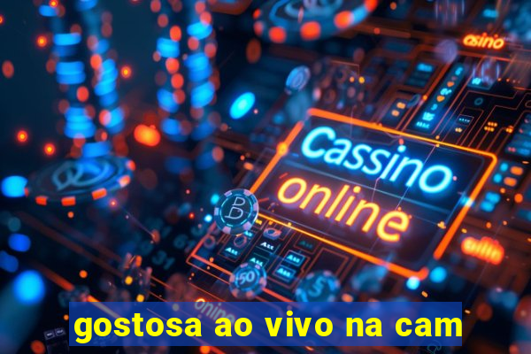 gostosa ao vivo na cam