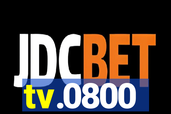 tv.0800
