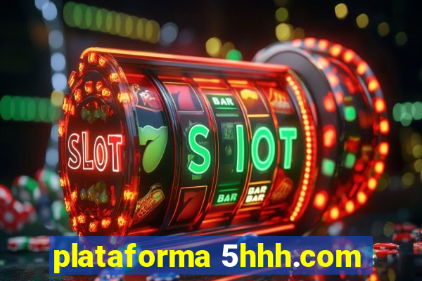 plataforma 5hhh.com