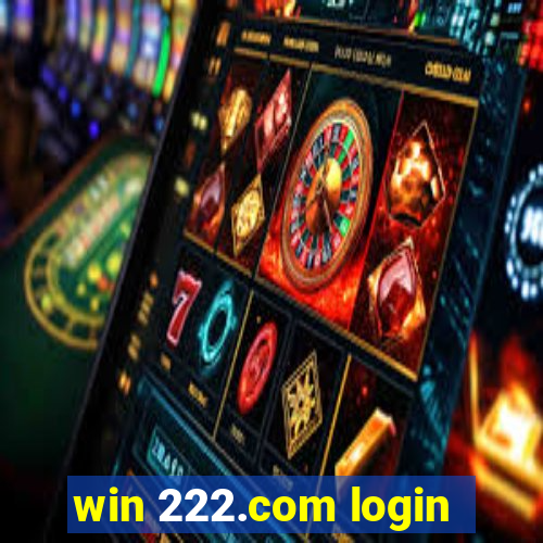 win 222.com login