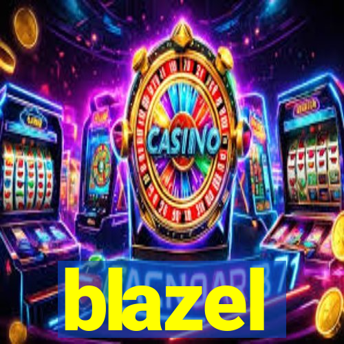 blazel