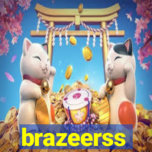 brazeerss
