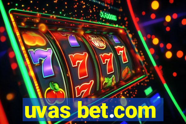 uvas bet.com