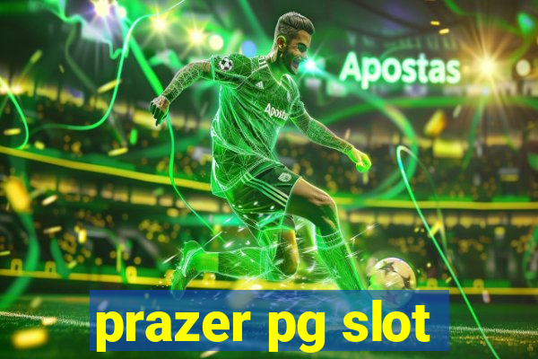 prazer pg slot