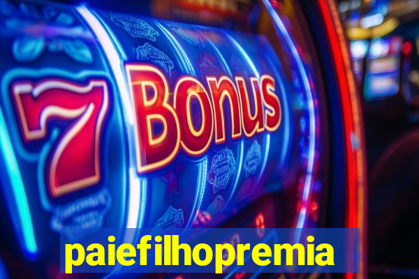 paiefilhopremiacoes.com