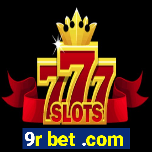 9r bet .com