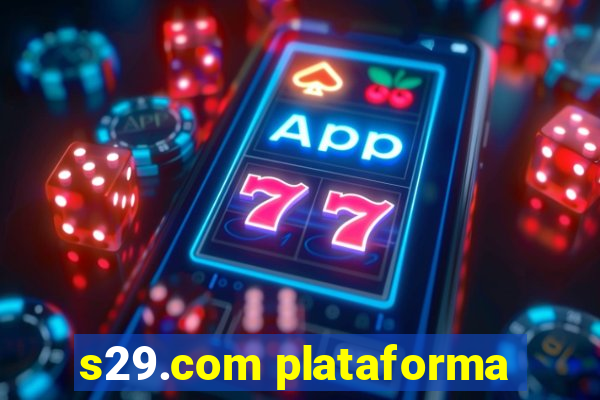 s29.com plataforma