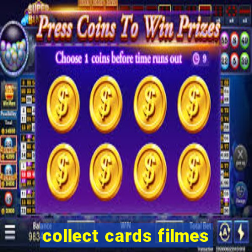 collect cards filmes