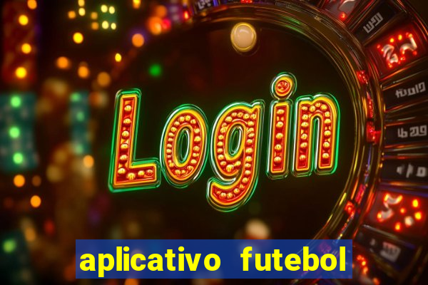 aplicativo futebol da hora 3.3