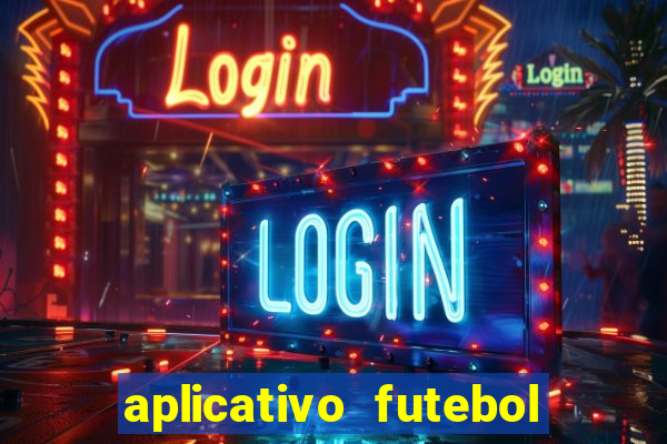 aplicativo futebol da hora 3.3