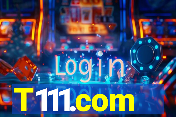 T111.com