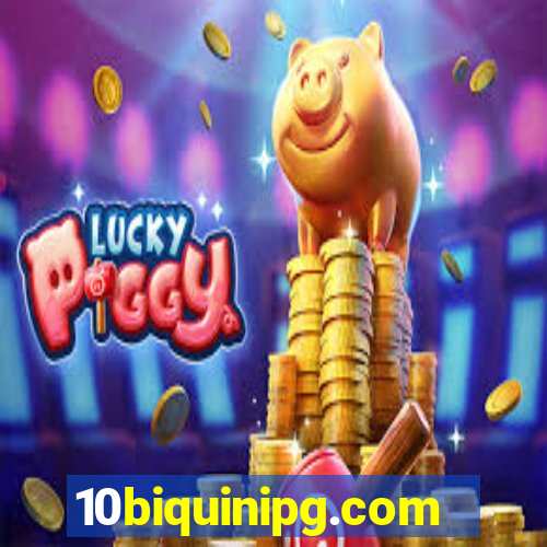 10biquinipg.com