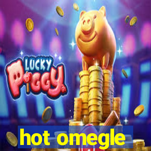 hot omegle