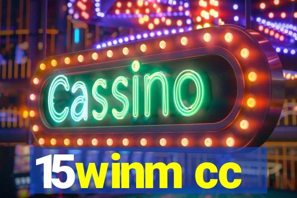 15winm cc