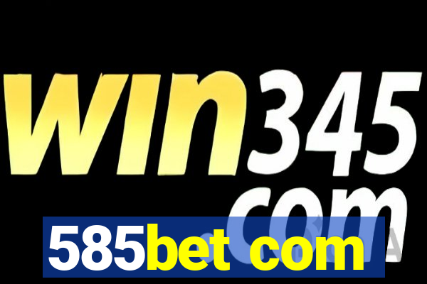 585bet com