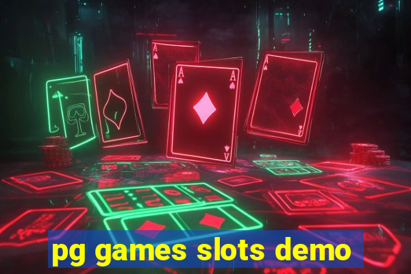 pg games slots demo