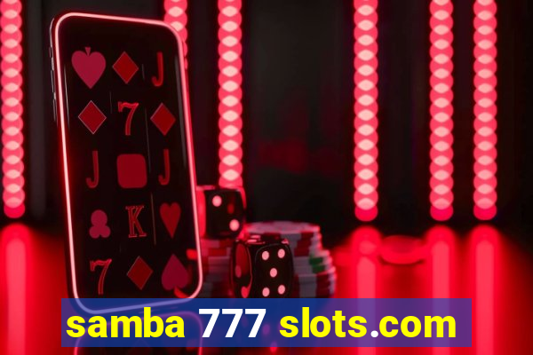 samba 777 slots.com