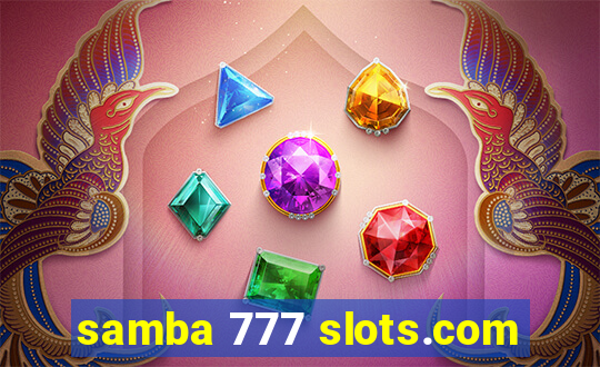samba 777 slots.com