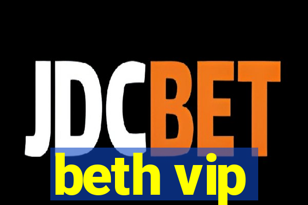beth vip
