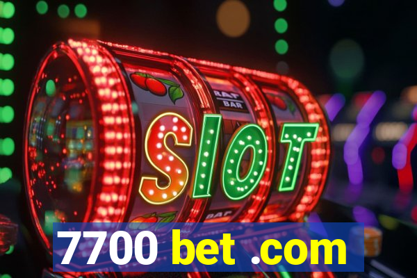 7700 bet .com