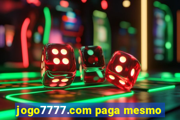 jogo7777.com paga mesmo