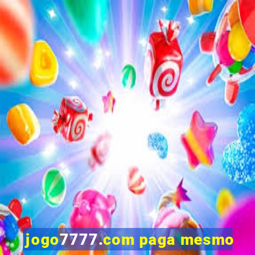 jogo7777.com paga mesmo
