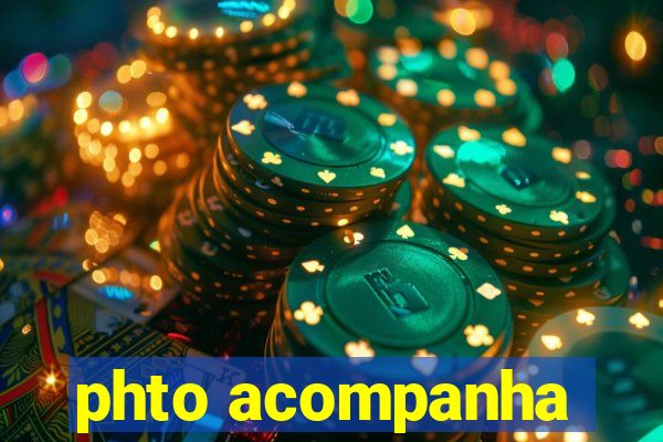 phto acompanha