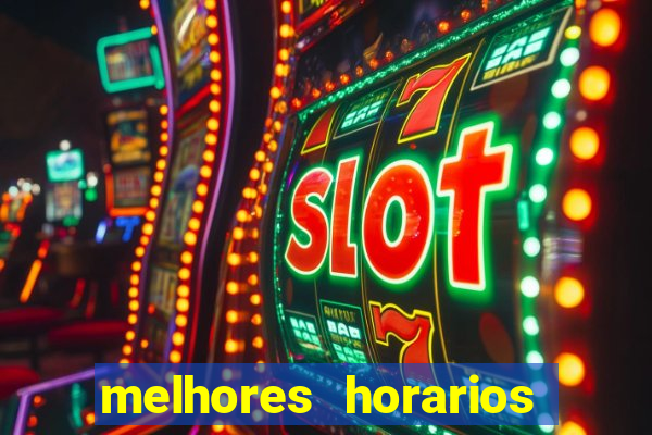 melhores horarios pagantes fortune tiger