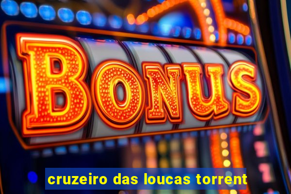 cruzeiro das loucas torrent